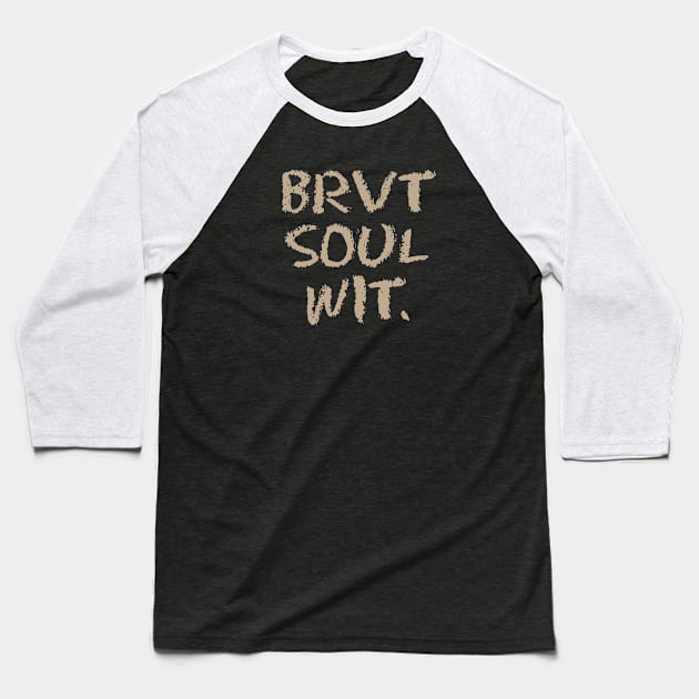 Brevity=>Soul(wit) Baseball T-Shirt by codeWhisperer